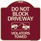 Signmission Do Not Block Driveway Violators Towed W/ Graphic Heavy-Gauge Aluminum Sign, 18" x 18", BU-1818-24180 A-DES-BU-1818-24180 - alternate 1